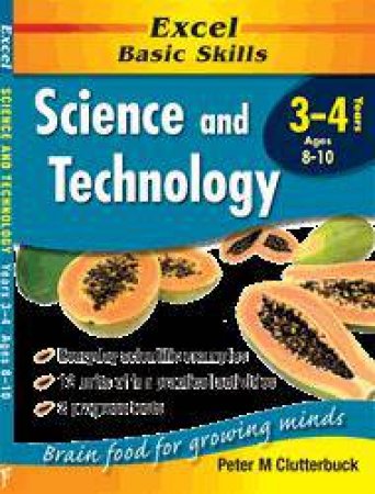 Excel Basic Skills: Science & Technology - Years 3 - 4 by Peter Clutterbuck