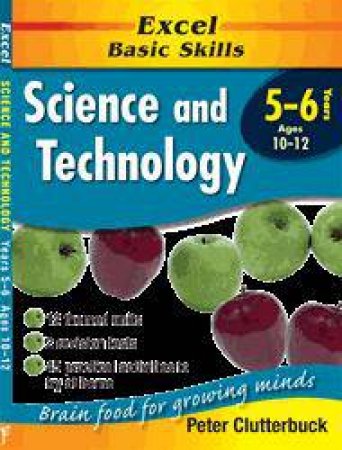 Excel Basic Skills: Science & Technology - Years 5 - 6 by Peter Clutterbuck