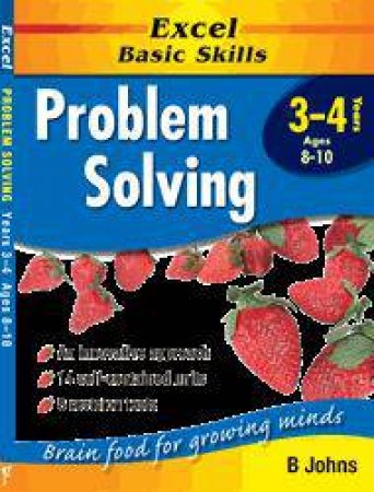 Excel Basic Skills: Problem Solving  Years 3 - 4 by B Johns