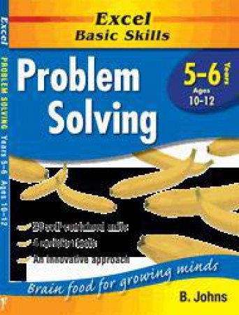 Excel Basic Skills: Problem Solving Years 5 - 6 by B Johns