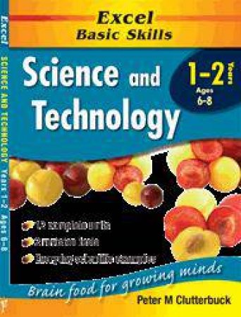 Excel Basic Skills: Science & Technology - Years 1 - 2 by Peter Clutterbuck