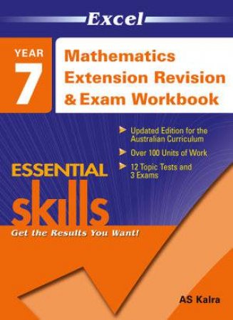 Excel Essential Skills: Mathematics Extension Revision & Exam Workbook Year 7 by A L Kalra