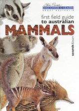 Discover  Learn First Field Guide To Australian Mammals