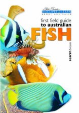 Discover  Learn First Field Guide To Australian Fish