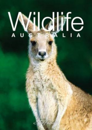 A Little Australian Gift Book: Discovering Australian Wildlife by Steve Parish