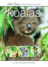 A Little Australian Gift Book Discovering Australian Koalas