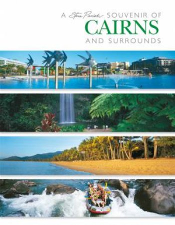 A Souvenir Of Cairns And Surrounds, Queensland, Australia by Steve Parish