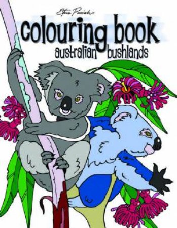 Australian Bushlands Colouring Book by Steve Parish