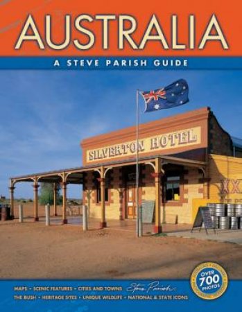 Australia: A Steve Parish Guide by Steve Parish