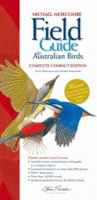 Field Guide To Australian Birds Complete Compact Edition