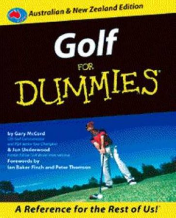 Golf For Dummies - Australian Edition by Gary McCord & Jon Underwood