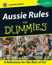 Aussie Rules For Dummies Australian Ed