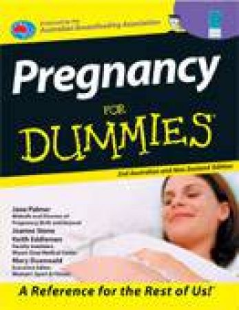 Pregnancy For Dummies 2nd Australian Ed by Jane Palmer