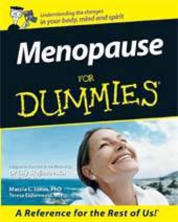Menopause For Dummies - Australian Edition by Marcia L Jones, Teresa Eichenwald & Lily Stojanov
