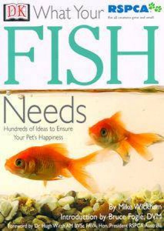 RSPCA: What Your Fish Needs by Mike Wickham