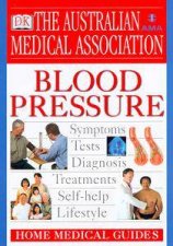 The AMA Home Medical Guide Blood Pressure