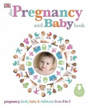 The Pregnancy And Baby Book by Various
