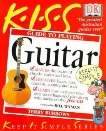 K.I.S.S. Guides: Guitar - Book & CD by Terry Burrows