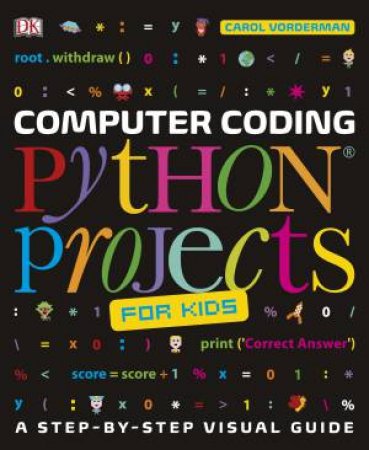Computer Coding Python Projects For Kids by DK