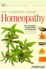 Complete Guide To Homeopathy The Principles  Practice Of Treatment