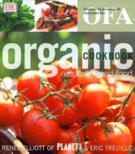 Organic Cookbook Naturally Good Food
