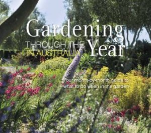 Gardening Through The Year Australia by DK