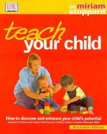 Teach Your Child by Dr Miriam Stoppard