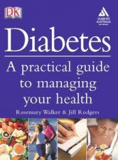 Diabetes Practical Guide To Managing Your Health  Australian Ed