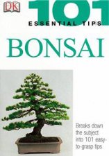 Bonsai 101 Essential Tips