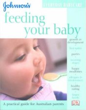 Johnsons Everyday Babycare Feeding Your Baby