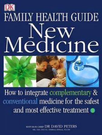 Australian Family Health Guide: New Medicine by David Peters