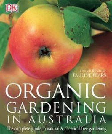 Organic Gardening In Australia by Pauline Pears
