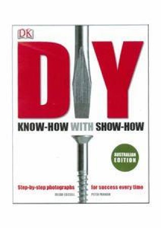 DIY Manual: Know How With Show How by Peter Parham & Julian Cassell