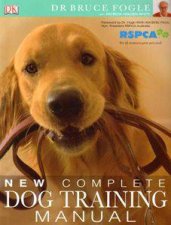 RSPCA New Complete Dog Training Manual