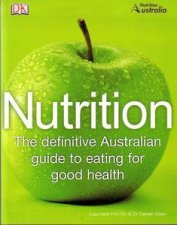 Nutrition The Definitive Australian Guide To Eating For Good Health