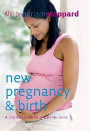 New Pregnancy and Birth by Miriam Stoppard