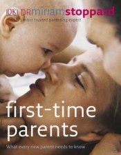 FirstTime Parents What every new parent needs to know