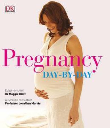 Pregnancy Day-by-Day by Maggie Blott