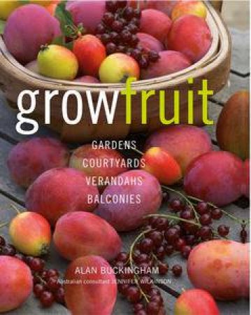 Grow Fruit by  Alan Buckingham