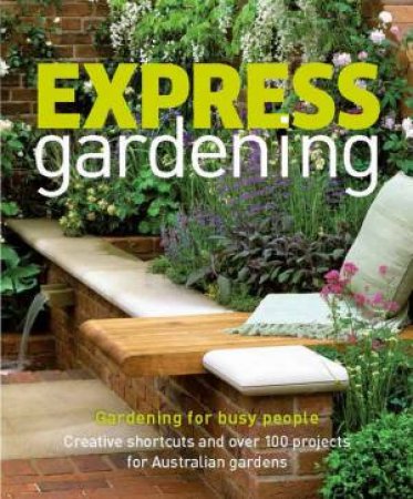 Express Gardening by Various