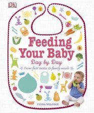 Feeding Your Baby Day by Day