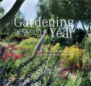 The Royal Horticultural Society: Gardening Through the Year Australia by Ian Spence
