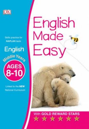 English Made Easy: Middle Years: Ages 8-10 by Various