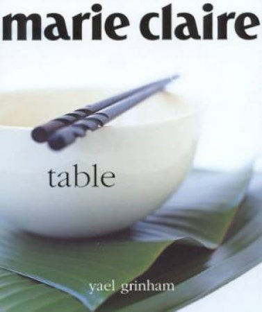 Marie Claire Style: Table by Yael Grinham