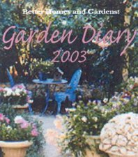 Better Homes And Gardens Garden Diary 2003