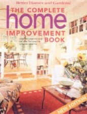 Better Homes And Gardens The Complete Home Improvement Book