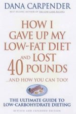 How I Gave Up My LowFat Diet  Lost 40 Pounds