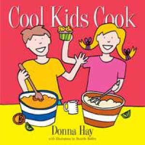 Cool Kids Cook by Donna Hay