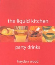 The Liquid Kitchen Party Drinks