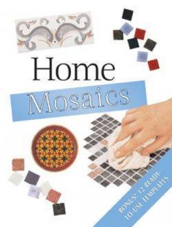 Home Mosaics by Various